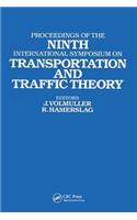 Proceedings of the Ninth International Symposium on Transportation and Traffic Theory