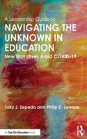 Leadership Guide to Navigating the Unknown in Education