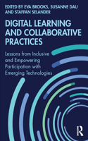 Digital Learning and Collaborative Practices: Lessons from Inclusive and Empowering Participation with Emerging Technologies