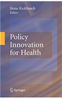 Policy Innovation for Health