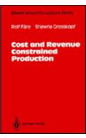 Cost and Revenue Constrained Production