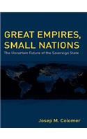 Great Empires, Small Nations