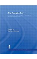 The Analytic Turn: Analysis in Early Analytic Philosophy and Phenomenology