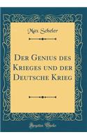 Der Genius des Krieges und der Deutsche Krieg (Classic Reprint)