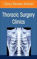 Surgical Conditions of the Diaphragm, an Issue of Thoracic Surgery Clinics