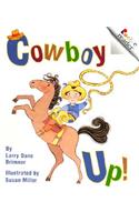Cowboy Up! (a Rookie Reader)