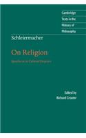 Schleiermacher: On Religion