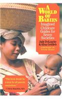 A World of Babies: Imagined Childcare Guides for Seven Societies