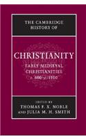 Cambridge History of Christianity: Volume 3, Early Medieval Christianities, C.600-C.1100