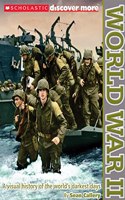 Scholastic Discover More: World War II: (Scholastic Discover More)