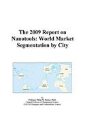The 2009 Report on Nanotools