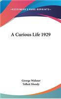 Curious Life 1929