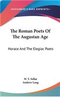 The Roman Poets Of The Augustan Age