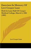 Exercises In Memory Of Levi Cooper Lane
