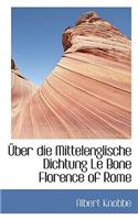Uber Die Mittelenglische Dichtung Le Bone Florence of Rome