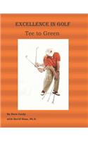 Excellence in Golf Tee to Green