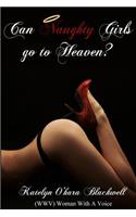 Can Naughty Girls Go To Heaven?