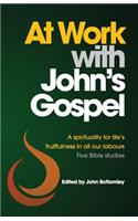 At Work with John's Gospel