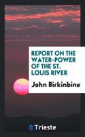 Report on the Water-Power of the St. Louis River