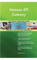 Amazon API Gateway The Ultimate Step-By-Step Guide