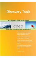 Discovery Tools A Complete Guide - 2019 Edition
