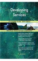 Developing Services A Complete Guide - 2019 Edition