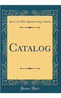 Catalog (Classic Reprint)