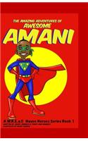 Amazing Adventures of Awesome Amani