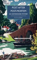 Post After Post-Mortem: An Oxfordshire Mystery(99 British Library Crime Classics)