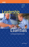 Leadership Essentials for Emergency Medical Service