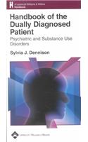 Handbook of the Dually Diagnosed Patient: Psychiatric and Substance Use Disorders