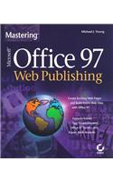 Mastering Web Publishing with Microsoft Office 97