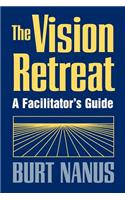 Vision Retreat Set, a Facilitator's Guide