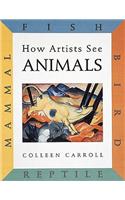 How Artists See: Animals