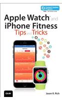 Apple Watch and iPhone Fitness Tips and Tricks (includes Content Update Program)