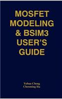Mosfet Modeling & Bsim3 User's Guide
