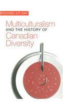 Multiculturalism and the History of Canadian Diversity