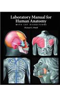 Laboratory Manual for Human Anatomy with CAT Dissections