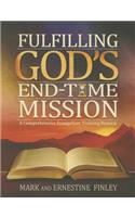 Fulfilling God's End-Time Mission