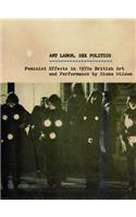 Art Labor, Sex Politics