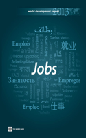 World Development Report 2013: Jobs