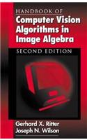 Handbook of Computer Vision Algorithms in Image Algebra