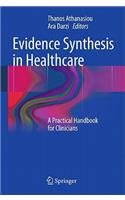 Evidence Synthesis in Healthcare