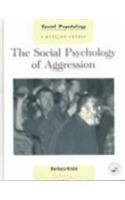 The Social Psychology of Aggression