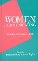 Women Communicating: Studies of Women's Talk (Communication, Culture, & Information Studies)