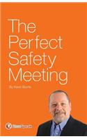 Perfect Safety Meeting