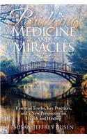 Bridging Medicine and Miracles