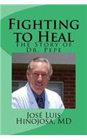 Fighting to Heal