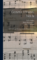 Gospel Hymns No. 6 [microform]