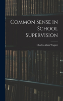 Common Sense in School Supervision